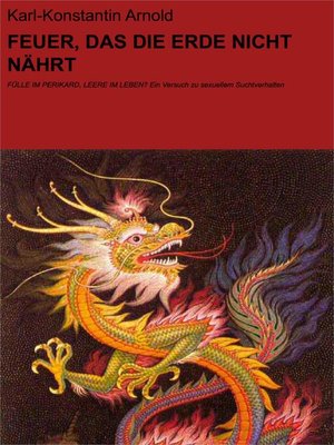 cover image of FEUER, DAS DIE ERDE NICHT NÄHRT